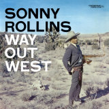 Sonny Rollins - Way Out West Posters