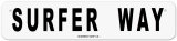 Surfer Way Tin Sign