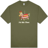 I'd Hit That Tshirts