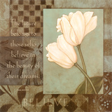 Believe, Tulips Poster van Stephanie Marrott