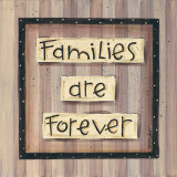 Families are Forever Print by Karen Tribett
