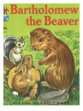 Bartholomew the Beaver Fotografisk tryk Bartholomew the Beaver Fotografisk tryk