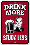 Drink More Blechschild