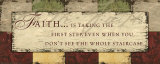 Words to Live By: Faith Is Taking Poster von Debbie DeWitt