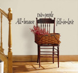 All Because Two Peopl Fell In Love Vinilos decorativos