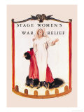 Stage Women's War Relief Posters af James Montgomery Flagg