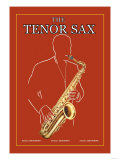 The Tenor Sax Posters
