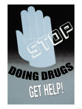 Stop Doing Drugs Plakater Stop Doing Drugs Plakater