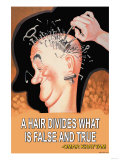 A Hair Divides What is False and True Posters