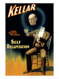 Kellar in His Latest Mystery: Self Decapitation Poster