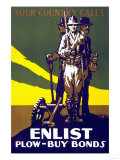 Your Country Calls, Enlist, Plow, Buy Bonds Poster