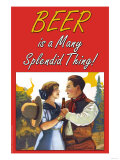 Beer in a Many Splendid Thing Posters Beer in a Many Splendid Thing Posters