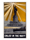 For Liberty's Sake, Enlist in the Navy, c.1917 Print