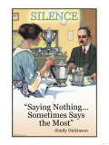 Silence: Saying Nothing Sometimes Says Most Posters