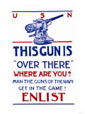 Man the Guns of the Navy, c.1917 Posters