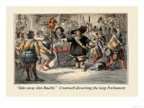 Take Away That Bauble: Cromwell Dissolving the Long Parliament Prints by John Leech