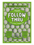 Follow Thru Poster