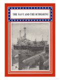 The Navy and the Submarine Prints