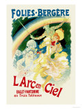 L'Arc En Ciel: Folies-Bergere Posters par Jules Chéret