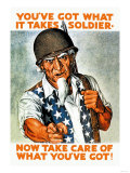 You've Got What It Takes, Soldier, Now Take Care of What You've Got! Pósters You've Got What It Takes, Soldier, Now Take Care of What You've Got! Pósters