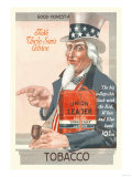Take Uncle Sam's Advice, Union Leader Tobacco Posters