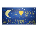 I Love  You To The Moon & Back reproduction procédé giclée par Sylvia Jahshan