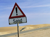 Road Sign Warning of Sand, Swamopmund, Namibia, Africa Photographic Print by Ann & Steve Toon