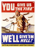 WWII, U.S. Air Corps, Give Us the Fire Giclee Print