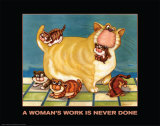 A Woman's Work is Never Done Poster by Kourosh 