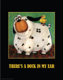 There's a Duck in my Ear Posters by Kourosh 