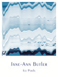 Ice Pools Plakater av Jane Ann Butler