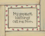 My Greatest Blessings Prints by Karen Tribett