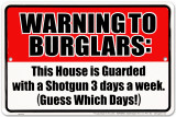 Warning to Burglars Blechschild
