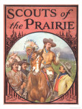 Scouts of the Prairie, c.1900 Giclee Print Scouts of the Prairie, c.1900 Giclee Print