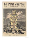 The Golden Calf, from Le Petit Journal, 31st December 1892 Giclee Print by Henri Meyer The Golden Calf, from Le Petit Journal, 31st December 1892 Giclee Print by Henri Meyer