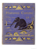 Cover of Kipling's Histoires Comme Ca by Rudyard Kipling Giclee Print