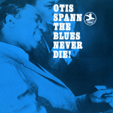 Otis Spann, The Blues Never Die! Billeder