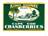 Boston, Massachusetts - Kings Highway Brand Cranberry Label Posters