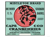 Cape Cod, Massachusetts - Mistletoe Brand Cranberry Label Posters