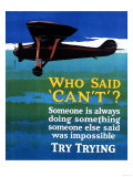 Who Said Can't - Try Trying - Airplane Flying Poster Posters Who Said Can't - Try Trying - Airplane Flying Poster Posters