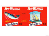 Fair Weather Brand Salmon Label - Seattle, WA Poster
