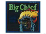 Big Chief Orange Label - Ontario, CA Poster