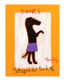 Dance-Stupid Pet Trick #6 Edición limitada por Ken Bailey Dance-Stupid Pet Trick #6 Edición limitada por Ken Bailey