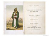 Pesonal Narrative of a Pilgrimage to El-Medinah and Meccah Volume II, Burton, Pub.1855 Giclee-trykk av Richard Francis Burton Pesonal Narrative of a Pilgrimage to El-Medinah and Meccah Volume II, Burton, Pub.1855 Giclee-trykk av Richard Francis Burton