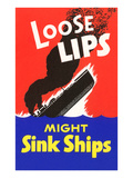 Loose Lips Might Sink Ships Giclee-vedos