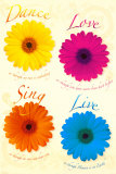 Dance, Love, Sing, Live Posters