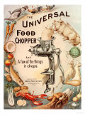 Food Choppers Mincers the Universal Cooking Appliances Gadgets, USA, 1890 Posters