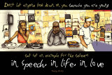 In Speech, In Life, In Love Posters