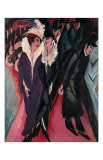 Street, Berlin Posters by Ernst Ludwig Kirchner