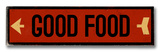 Good Food arrow Wood Sign